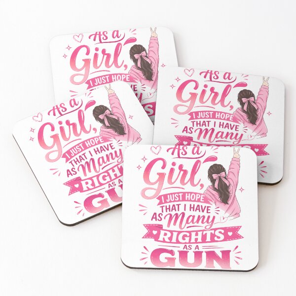 Item preview, As A Girl, I Just Hope That I Have As Many Rights As A Gun Women's Rights Gender Equality Feminist Empowerment designed and sold by JonesFlora2025.
