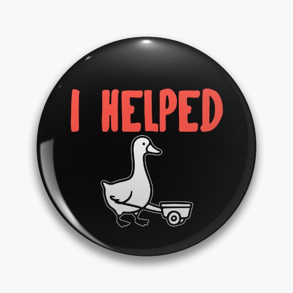 Item preview, I Helped Goose designed and sold by Johnny-Store.