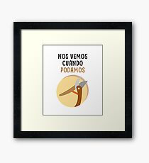 See you when we can Framed Print