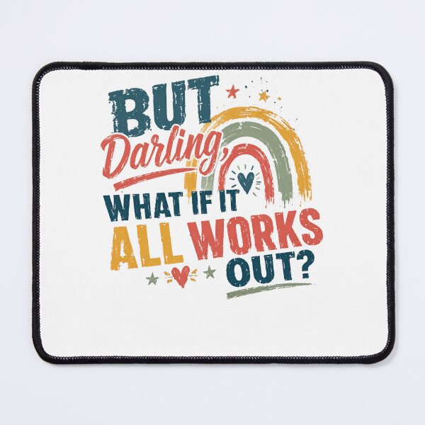 Item preview, But Darling What If It All Works Out? Inspirational Positivity Motivation Hope designed and sold by RetroMini2026.