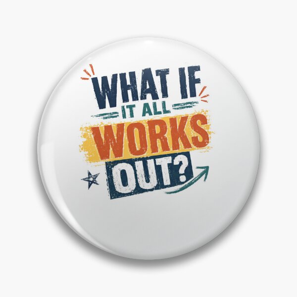 Item preview, What If It All Works Out? Motivational Optimist Mindset designed and sold by RetroMini2026.