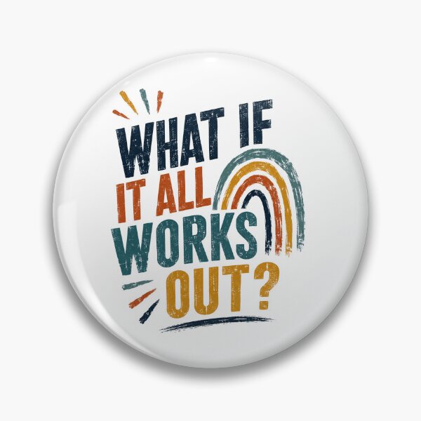 Item preview, What If It All Works Out? Motivational Quote Positive Affirmation Optimistic Encouragement designed and sold by RetroMini2026.