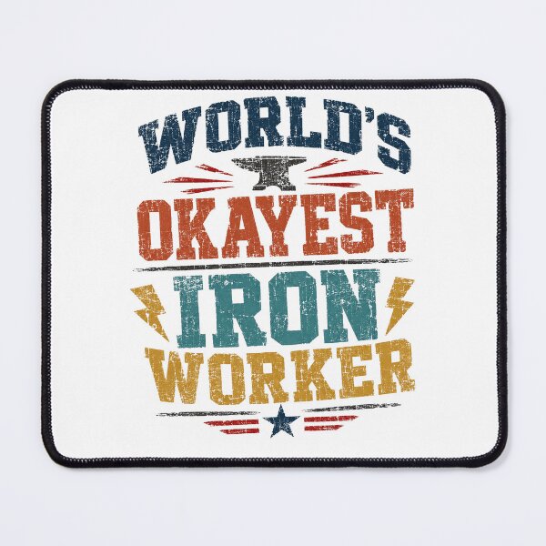Item preview, World's Okayest Iron Worker Blacksmith Metalworking Professional Tradesman Gift designed and sold by RetroMini2026.