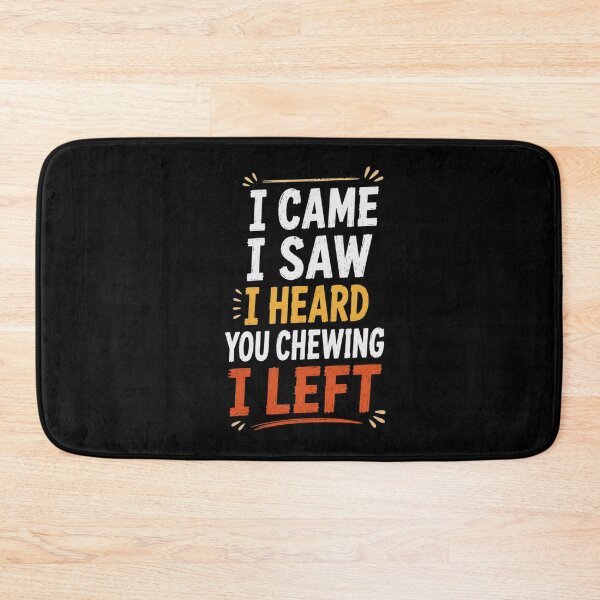Item preview, I Came I Saw I Heard You Chewing I Left Funny Meme T-Shirt – Cute Introvert Humor Design designed and sold by Artimax-Studio.