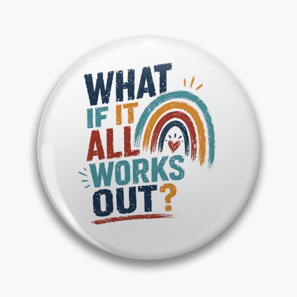 Item preview, What If It All Works Out? Positive Motivational Quote Hopeful Optimistic Mindset designed and sold by RetroMini2026.