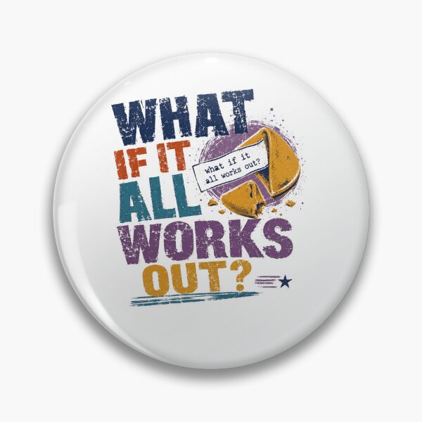 Item preview, What If It All Works Out Optimist Motivation Fortune Cookie Future designed and sold by RetroMini2026.