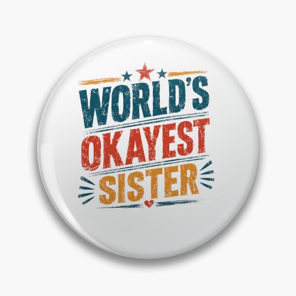Item preview, World's Okayest Sister Funny Sibling Family Gift designed and sold by RetroMini2026.