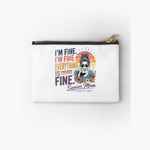 Item preview, I'm Fine I'm Fine Everything Is Fine Senior Mom Class Of 2024 Graduation Mother designed and sold by RetroMini2026.