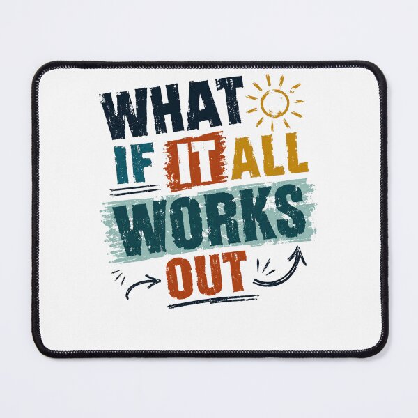 Item preview, What If It All Works Out Motivational Optimism Encouragement designed and sold by RetroMini2026.