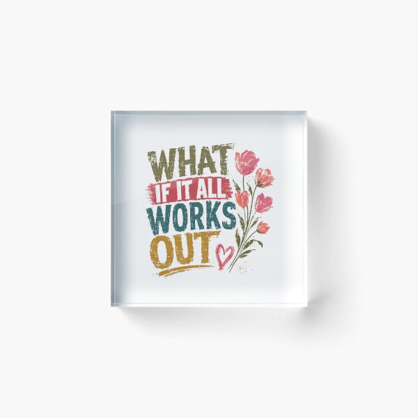 Item preview, What If It All Works Out Motivational Inspiration Positive Quote designed and sold by RetroMini2026.