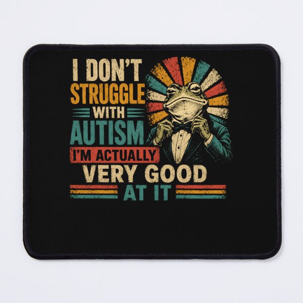 Item preview, I Don't Struggle With Autism I'm Actually Very Good At It Funny Autistic Pride Neurodiversity designed and sold by HumansStuck12.