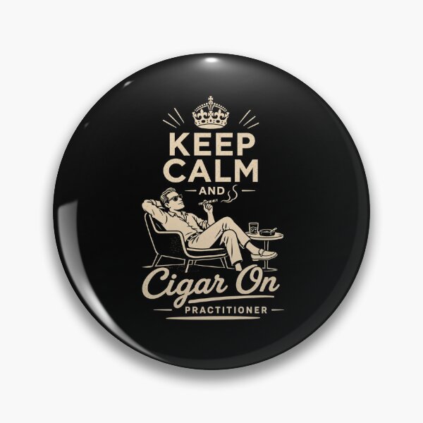 Item preview, Keep calm and cigar on designed and sold by Peerless-Prime.
