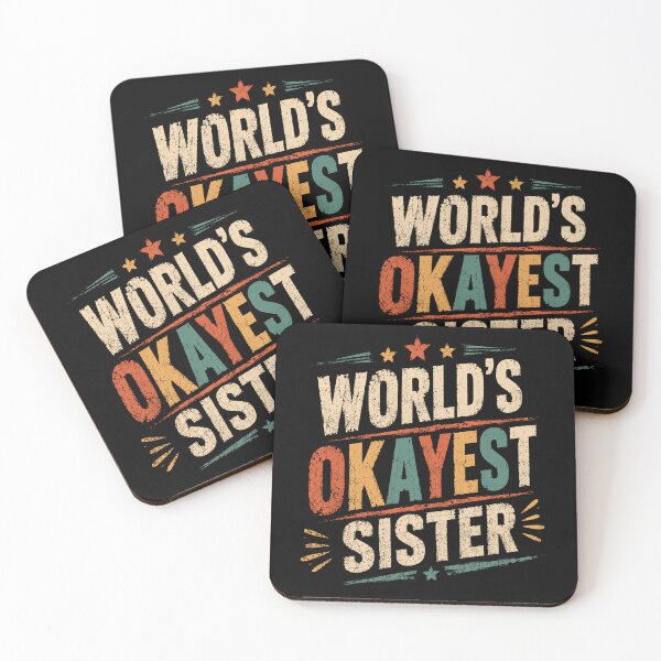 Item preview, World's Okayest Sister Family Sibling Women Gift designed and sold by HumansStuck12.
