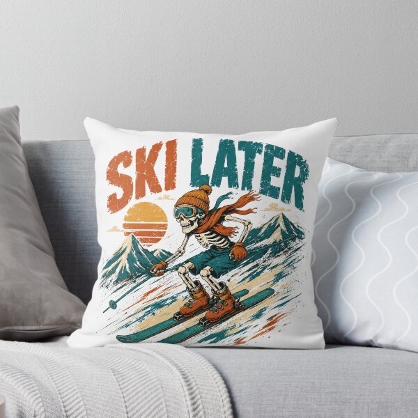 Item preview, Ski Later Skiing Winter Sport Skier Fan designed and sold by SkeletonsDanger.