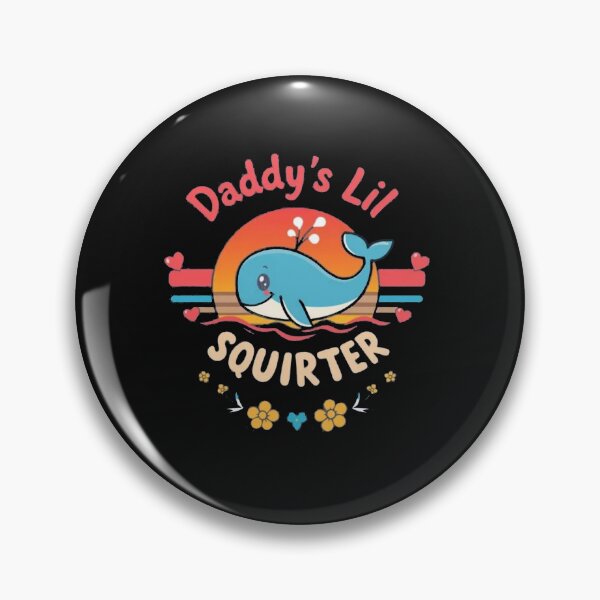 Item preview, Daddy's Lil Squirter designed and sold by Gbriel3.