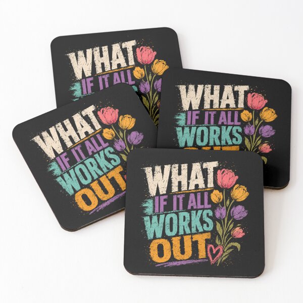 Item preview, What If It All Works Out Motivational Quote Inspirational Optimism Good Vibes designed and sold by HumansStuck12.