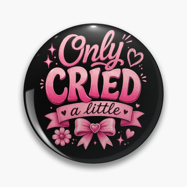 Item preview, Only Cried A Little Sarcastic Emotional Humor Women Quote designed and sold by HumansStuck12.