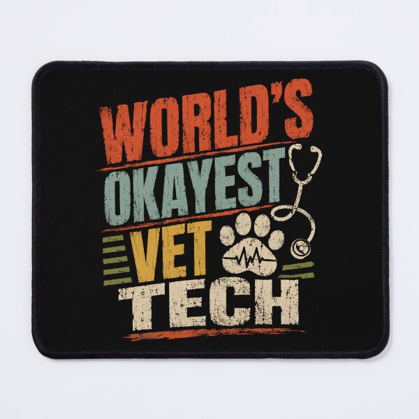 Item preview, World's Okayest Vet Tech Veterinary Technician Animal Healthcare Professional designed and sold by HumansStuck12.