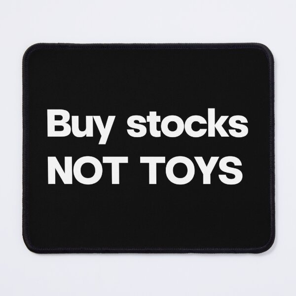 Item preview, Buy Stocks Not Toys Funny Finance Quote Design designed and sold by Word Fever.