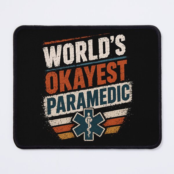 Item preview, World's Okayest Paramedic Emergency Medical Services First Responder designed and sold by HumansStuck12.
