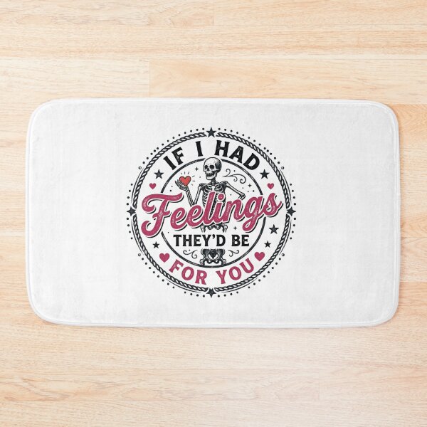Item preview, If I Had Feelings They'd Be For You Skeleton Valentine designed and sold by raedattia.