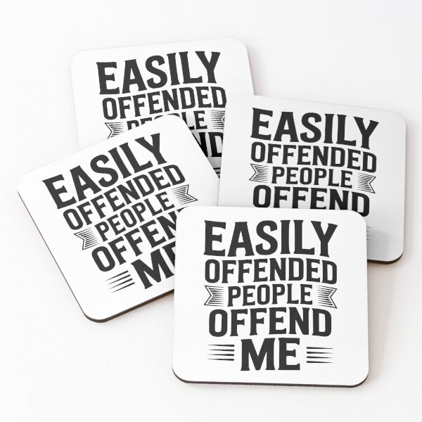 Item preview, Easily Offended People Offend Me designed and sold by Frank Ring.