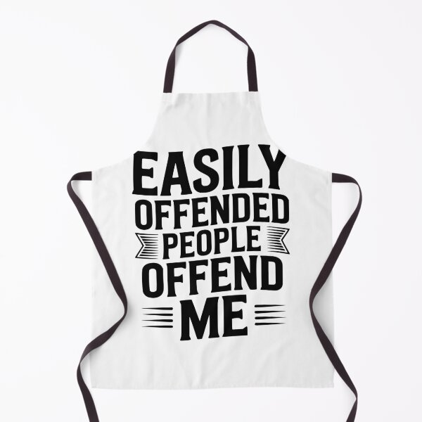Item preview, Easily Offended People Offend Me designed and sold by Frank Ring.