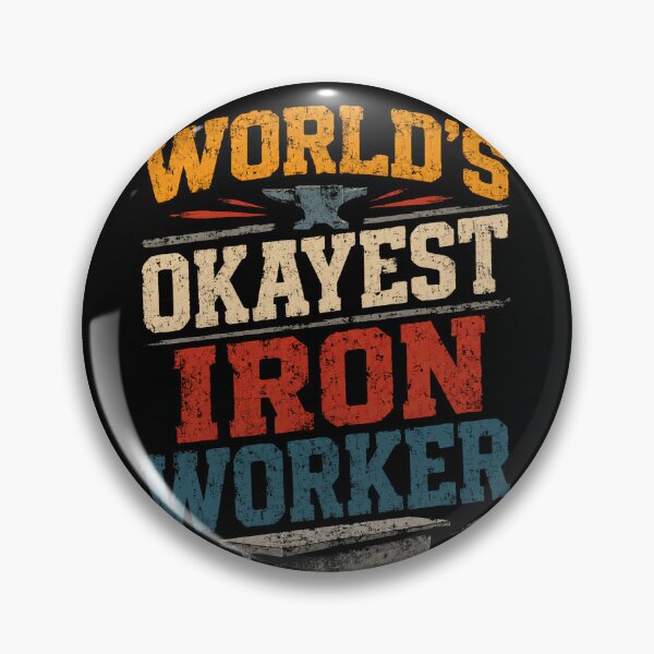Item preview, World's Okayest Iron Worker Steelworker Metalworker Tradesman Gift designed and sold by HumansStuck12.