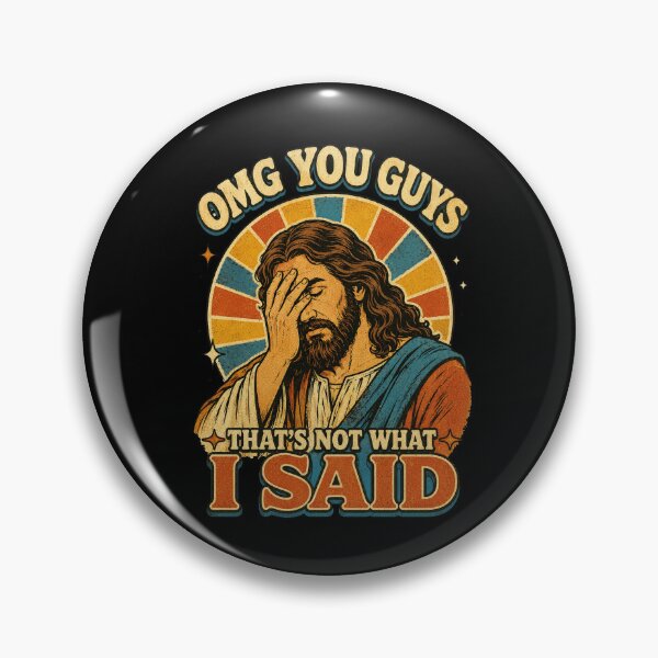 Item preview, OMG You Guys That’s Not What I Said Retro Jesus Humor designed and sold by JerdbordinShop.