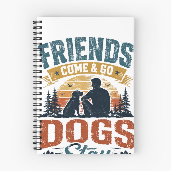 Item preview, Friends Come & Go Dogs Stay Dog Owner Loyalty Canine Companion designed and sold by SkeletonsDanger.