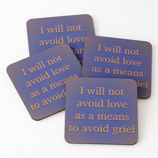 Item preview, I will not avoid love as a means to avoid grief designed and sold by Em&Nig.