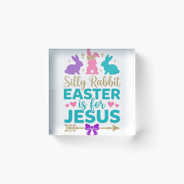 Item preview, Silly Rabbit Easter Is For Jesus Christian Religious Holiday designed and sold by raedattia.