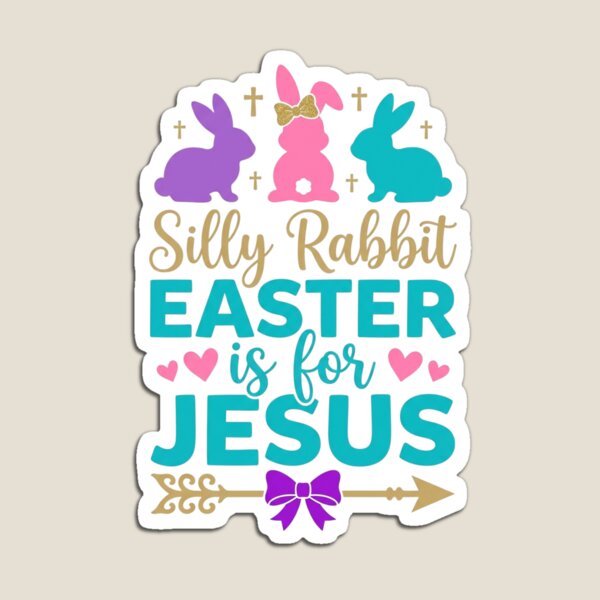 Item preview, Silly Rabbit Easter Is For Jesus Christian Religious Holiday designed and sold by raedattia.