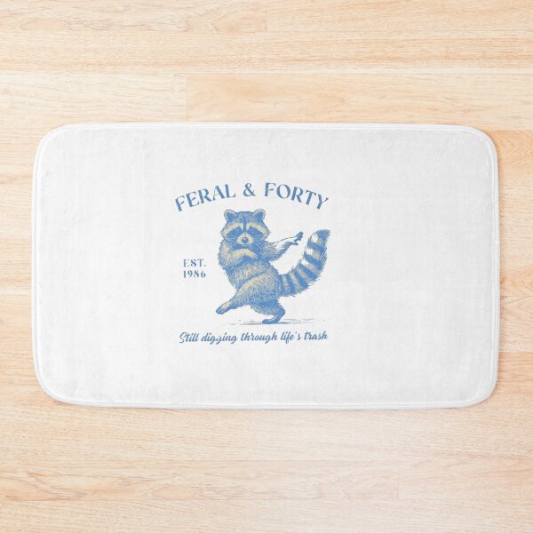 Item preview, Feral and Forty  Still Digging Through Life's Trash designed and sold by Gbriel3.