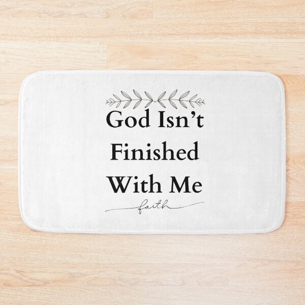 Item preview, God Isn't Finished With Me | Faith Gifts For Christians  designed and sold by BrokenLabel.