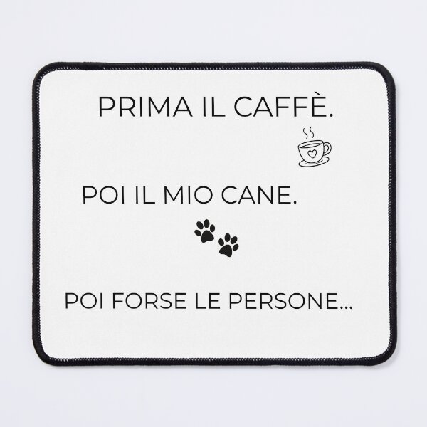 Item preview, Prima Il Caffè Poi Il Cane Poi Forse Le Persone - Tazza e Maglietta designed and sold by Lecallecreation.