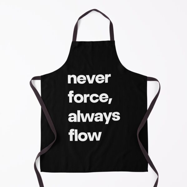 Item preview, Never Force Always Flow Inspirational Quote Design designed and sold by Word Fever.