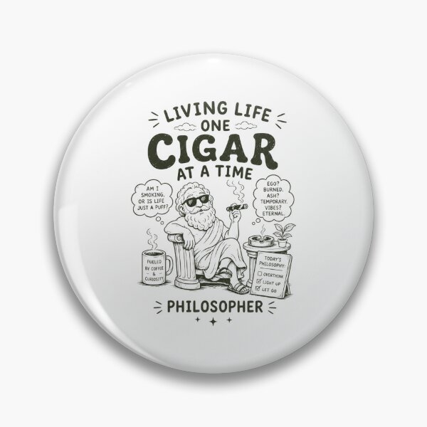 Item preview, Living life one cigar at a time philosopher designed and sold by Peerless-Prime.