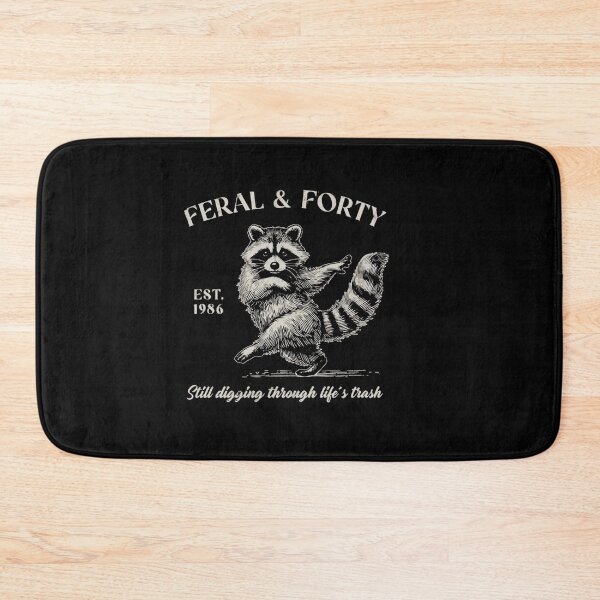 Item preview, Feral and Forty  Still Digging Through Life's Trash designed and sold by Gbriel3.