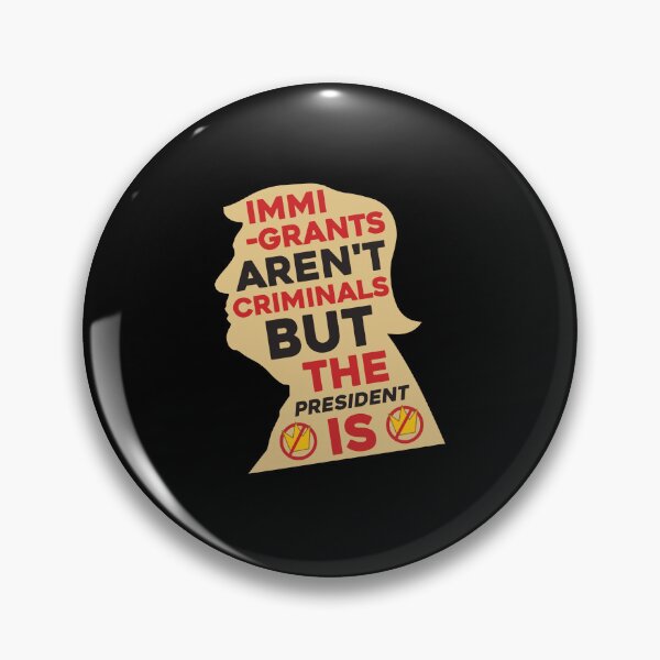 Item preview, Immigrants Aren't Criminals But The President Is Protest Political Quo0tte designed and sold by DarylPope.