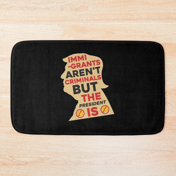 Item preview, Immigrants Aren't Criminals But The President Is Protest Political Quo0tte designed and sold by DarylPope.