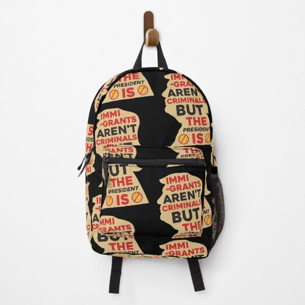 Item preview, Immigrants Aren't Criminals But The President Is Protest Political Quo0tte designed and sold by DarylPope.