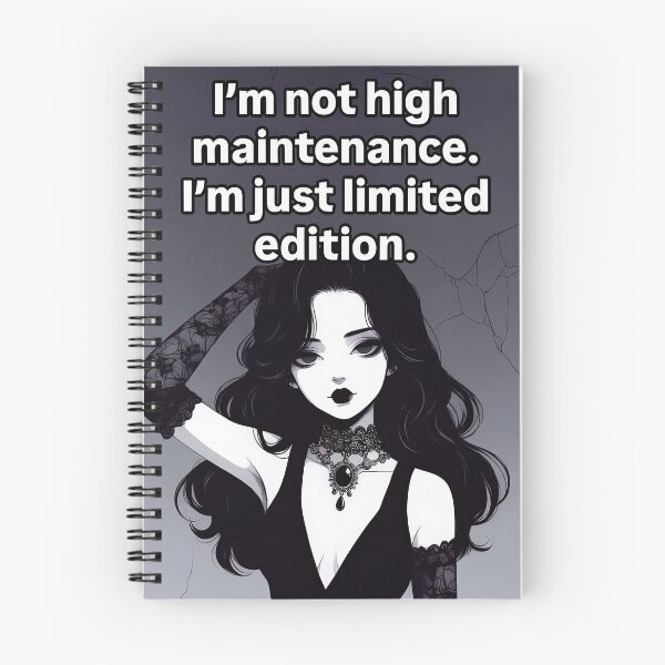 Item preview, I'm Not High Maintenance I'm Just Limited Edition Goth Girl Quote designed and sold by Amber Sky Creations.