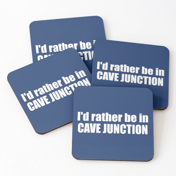 Item preview, I'd Rather Be In Cave Junction Oregon designed and sold by Esskay Designs.