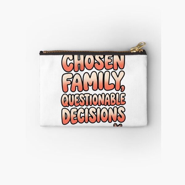 Item preview, Chosen Family Questionable Decisions Funny Quote designed and sold by StickVerse by Owais.