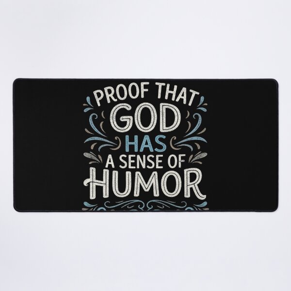 Item preview, Proof That God Has a Sense of Humor | Funny Gifts For Christians designed and sold by BrokenLabel.