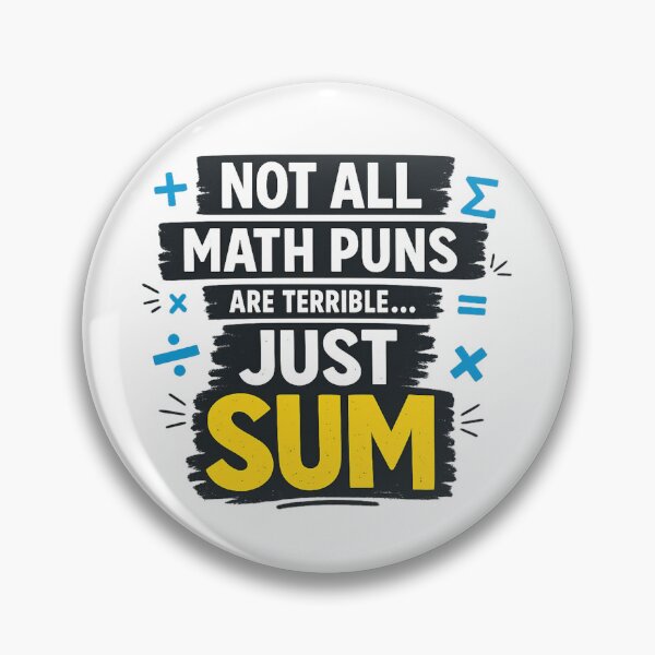 Item preview, Funny Math Pun – Not All Math Puns Are Terrible Just Sum designed and sold by Lotta Luxxa Lifestyle.