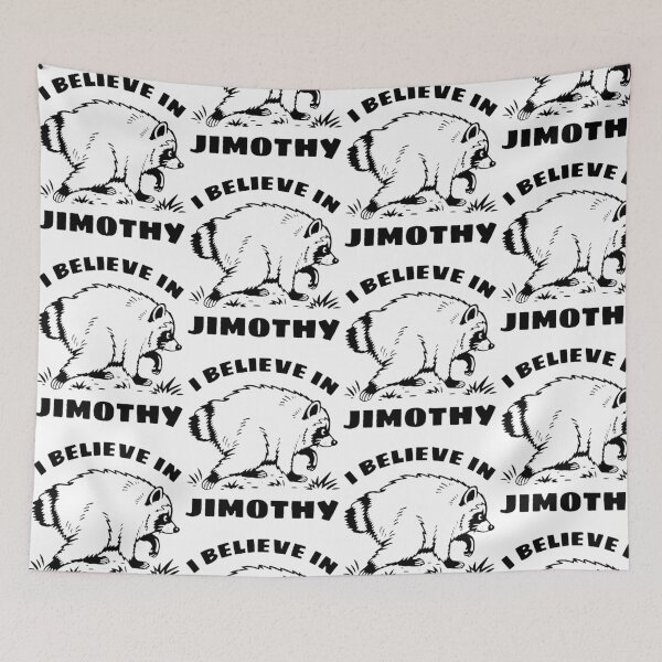 Item preview, I Believe In Jimothy Viral Raccoon Meme Legend designed and sold by PixlCrypt.