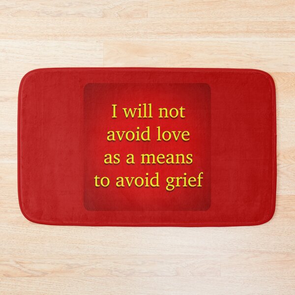 Item preview, I will not avoid love as a means to avoid grief designed and sold by Em&Nig.