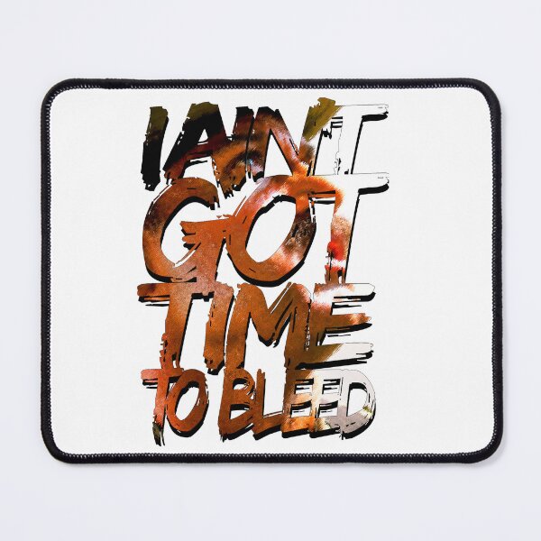 Item preview, I Ain't Got Time to Bleed designed and sold by Migoche Créations.
